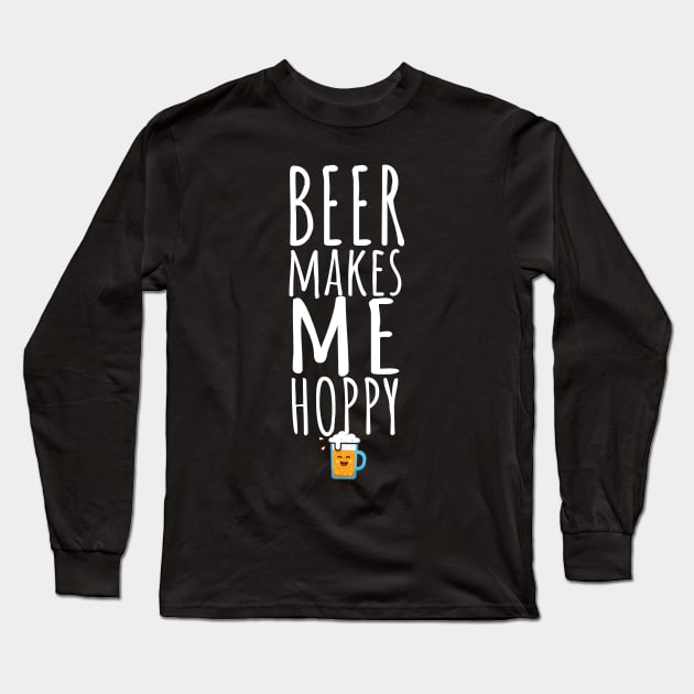 Beer makes me hoppy Long Sleeve T-Shirt by maxcode